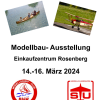 14-16.03.2024 - Modellbau-Ausstellung Einkaufszentrum Rosenberg: Modelle gesucht